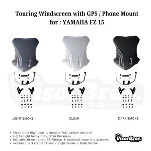 TOURING WINDSCREEN with GPS/PHONE MOUNT for YAMAHA FZ 15 V1/2/3/HYBRID
