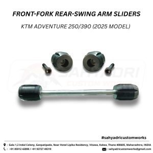 FRONT-FORK REAR-SWING ARM SLIDER FOR ADVENTURE 250/390 (2025 MODEL)
